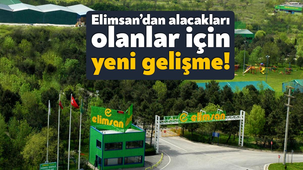 Konkordato sürecine giren Elimsan ile ilgili mahkeme, alacakları ilgilendiren duyuru