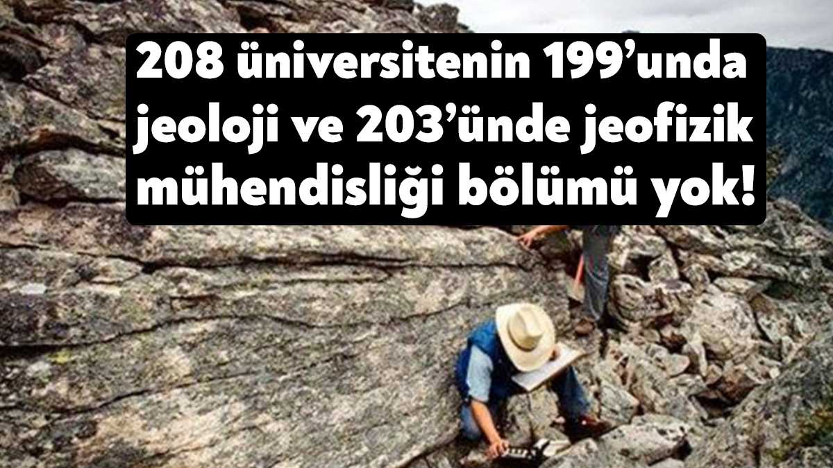 Türkiye’de jeoloji mühendisliği bölümü olan 9 ve jeofizik mühendisliği olan