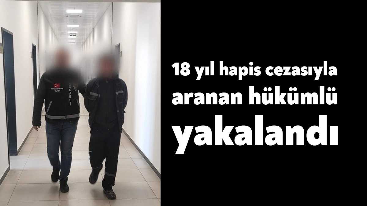 Kocaeli’de uyuşturucu ticareti suçundan 18 yıl 1 ay 10 gün