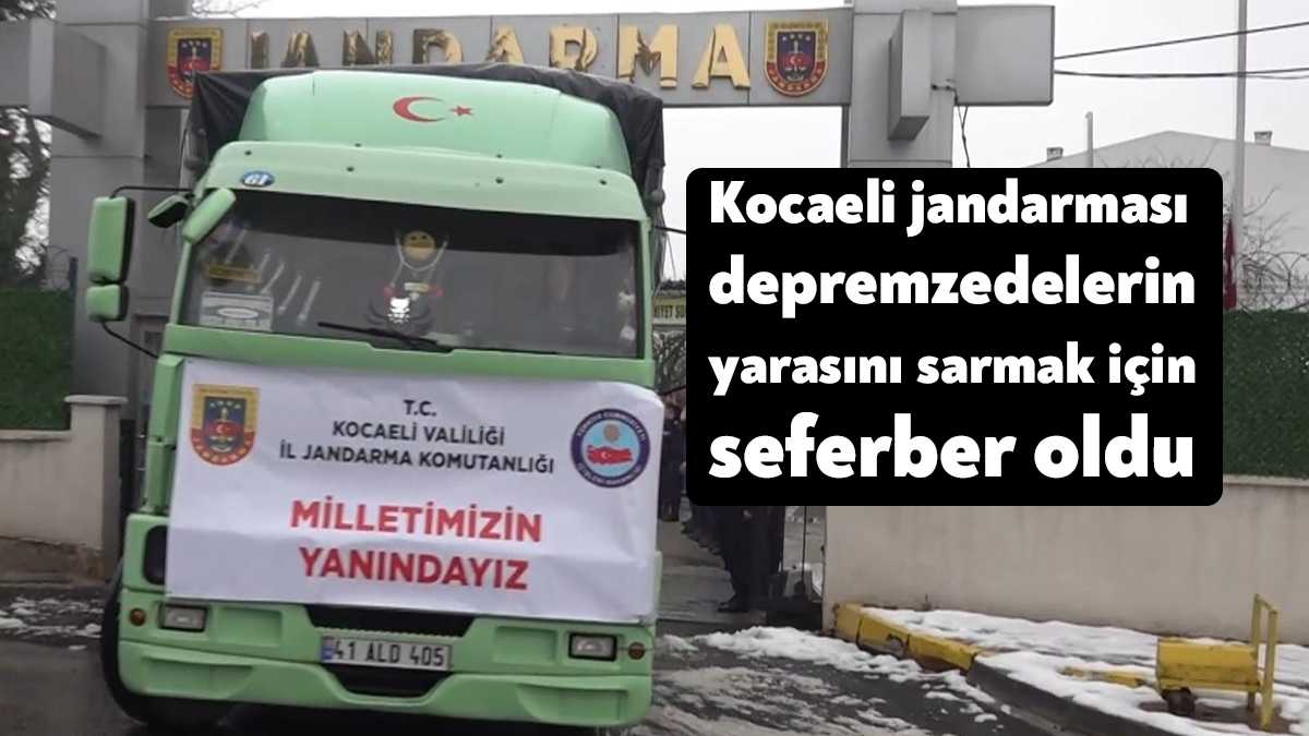 Kocaeli'de jandarma ekipleri, Kahramanmaraş merkezli meydana gelen ve 10 ili