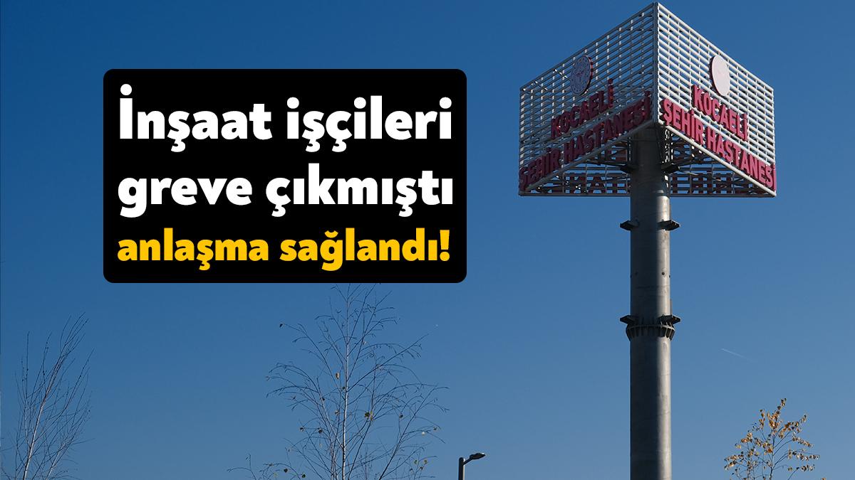 Kocaeli Şehir Hastanesi’nde çalışan İnşaat ve Yapı İşçileri Sendikasına bağlı