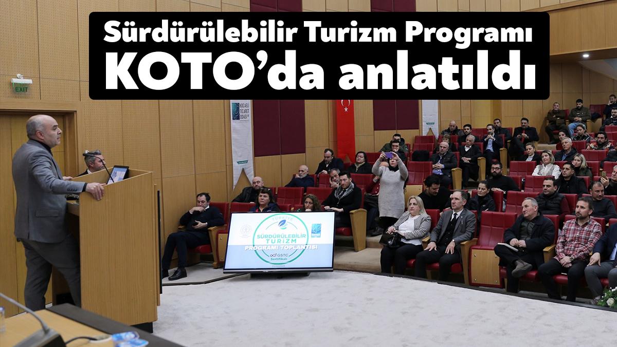Turizm faaliyetlerine önemli düzenlemeler getiren ‘Sürdürülebilir Turizm Programı’ Kocaeli Ticaret