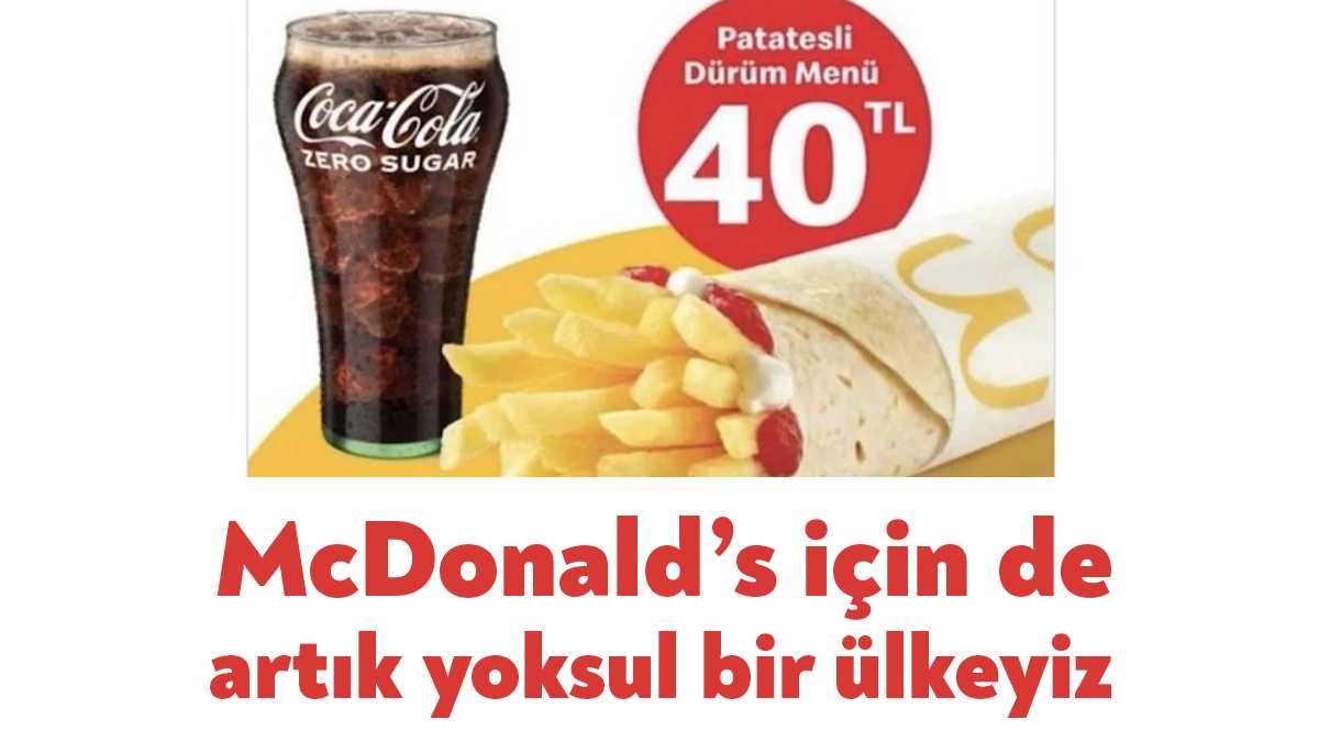 McDonald’s, yeni çıkardığı patates dürüm menüsünü 40 TL’den satışa sunduğunu
