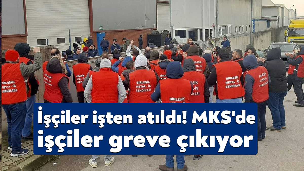 MKS Transformatör fabrikasında 14 işçinin çıkarılmasının ardından fabrika önünde direniş