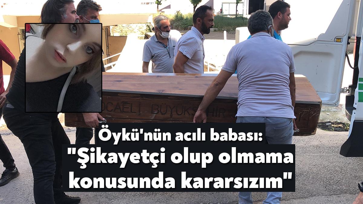 Kocaeli'de 21 yaşındaki Öykü Yündün'ün şüpheli ölümüne ilişkin tutuklanan sanığın