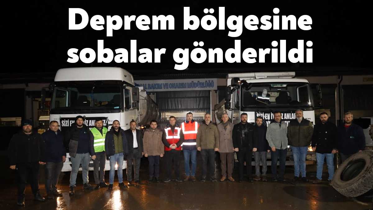 İzmit Belediyesi, deprem bölgesindeki vatandaşların ısınma ihtiyacını karşılamak için atıl