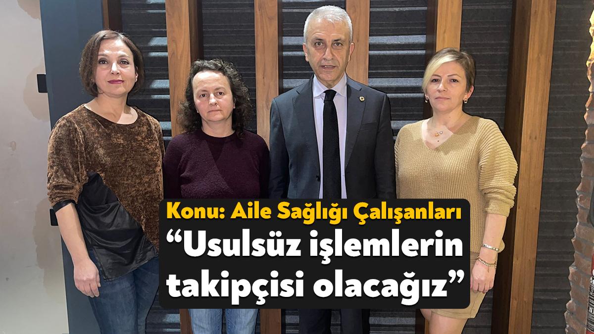 Türk Sağlık Sen Kocaeli Şube Başkanı Ömer Çeker, Aile Sağlığı