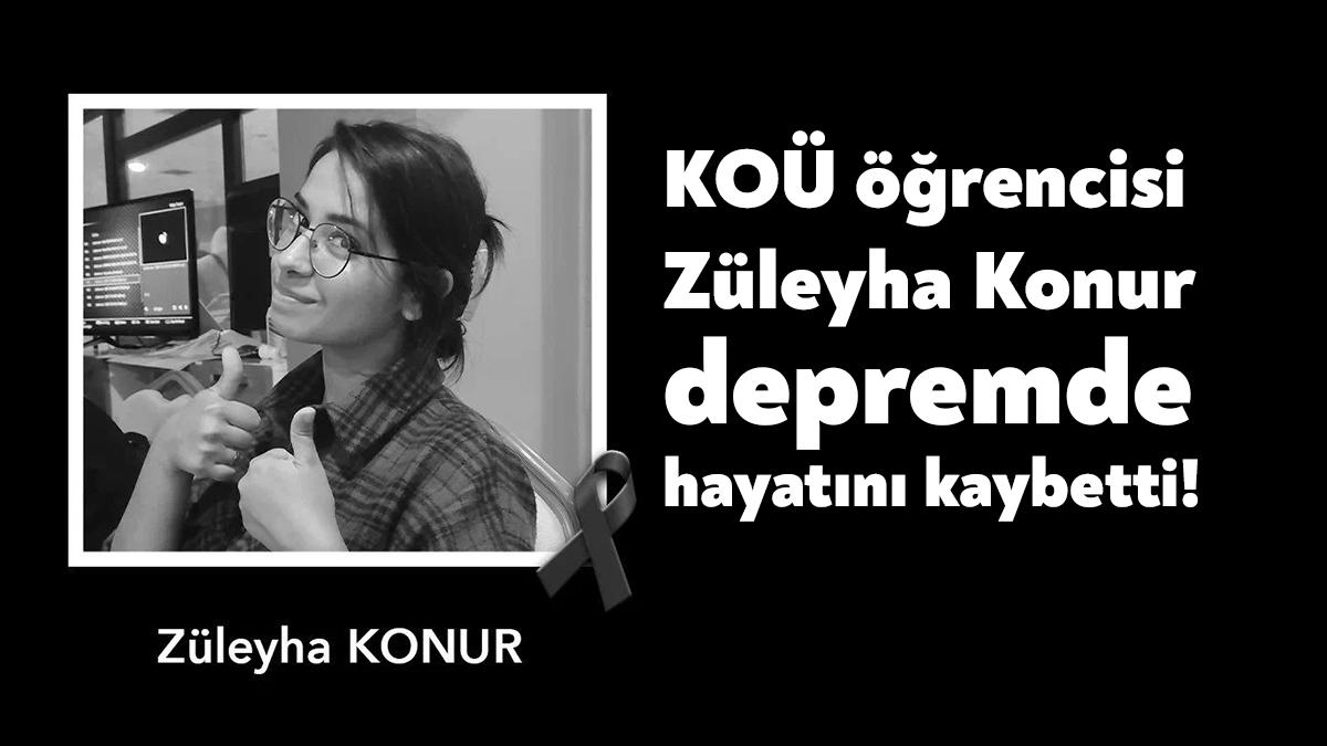 Kocaeli Üniversitesi öğrencisi Züleyha Konur, Osmaniye’de meydana gelen depremde hayatını