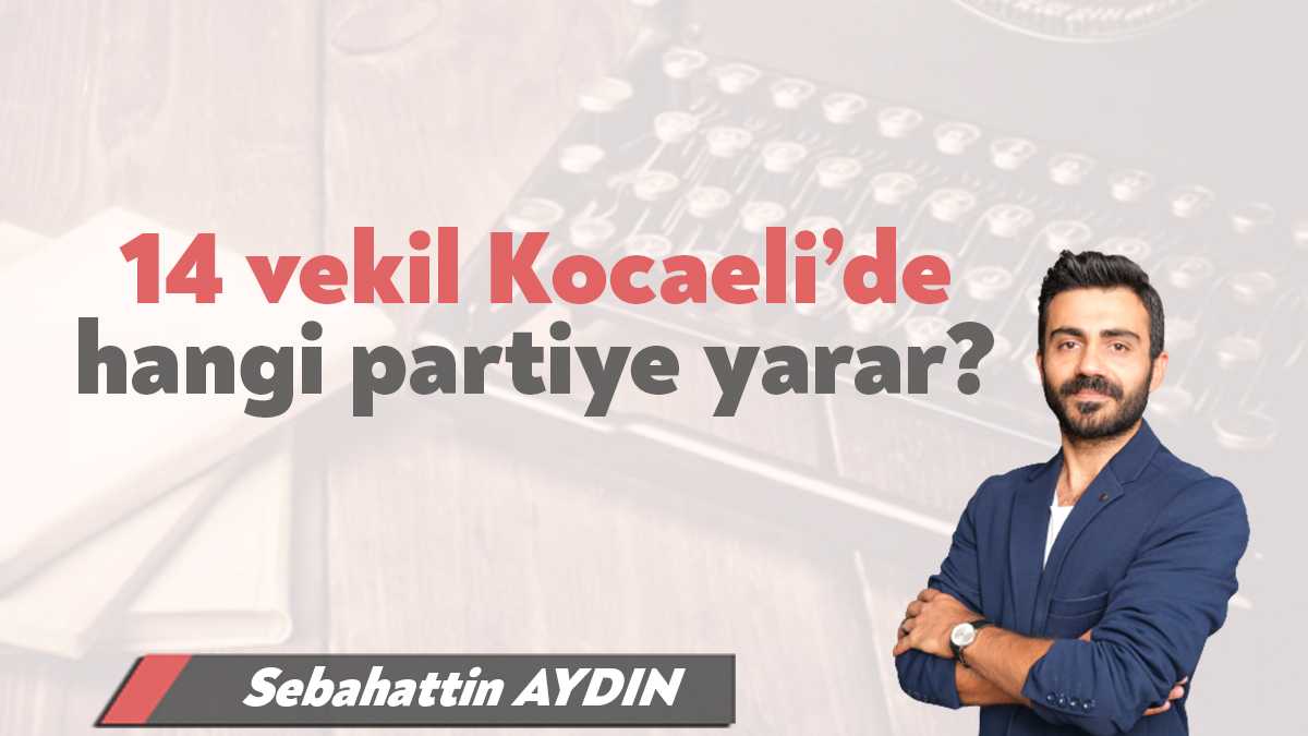 Kocaeli’nin milletvekili, sayısı 13 olmuştu. Son yapılan hesaplamalarla kentlerin vekil