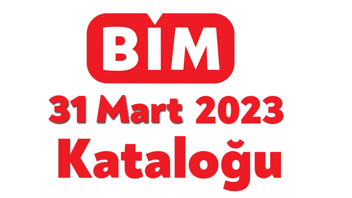 BİM İndirimleri Bim Aktüel 31 Mart 2023 Salı tarihli yeni
