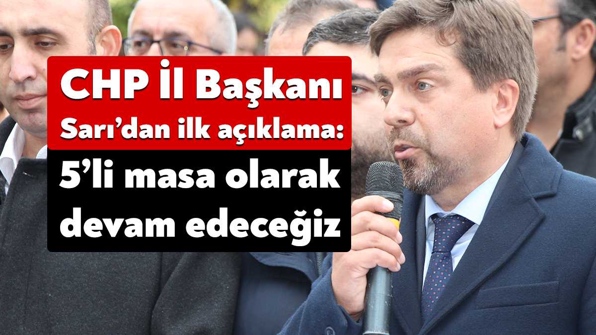 CHP Kocaeli İl Başkanı Bülent Sarı, İYİ Parti’nin 6’lı masadan