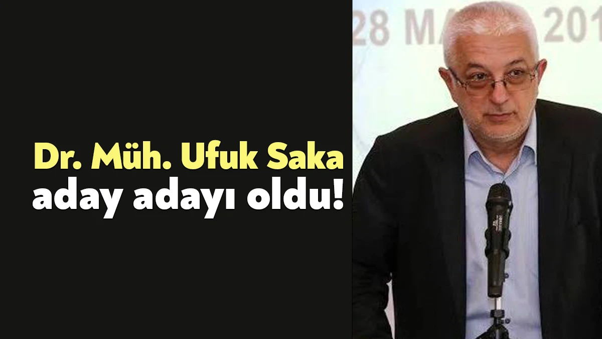 Kocaeli'de tanınan simalardan, Doktor Mühendis Ufuk Saka, CHP’den milletvekili aday