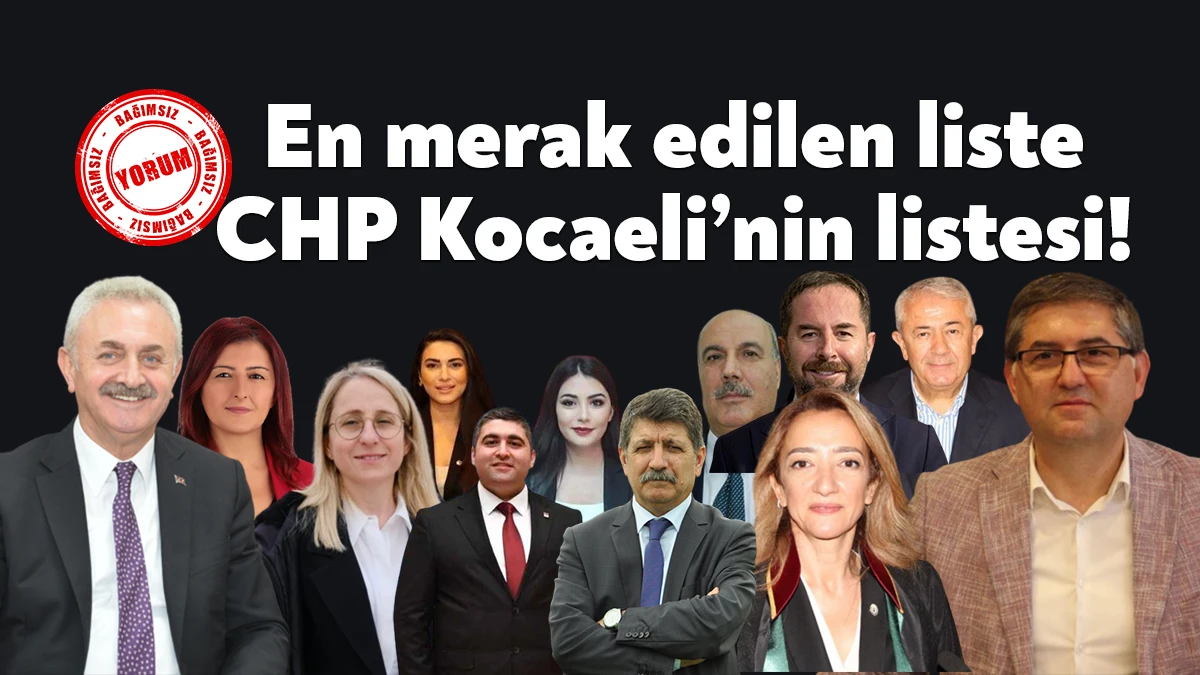 İktidar alternatifi CHP’de 66 isim 28. Dönem Milletvekili Genel Seçimlerinde