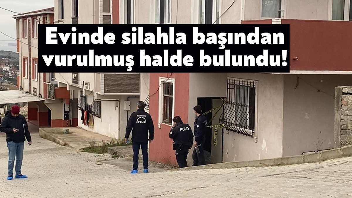 Kocaeli’nin Darıca ilçesinde bir şahıs, evinde silahla başından vurulmuş halde