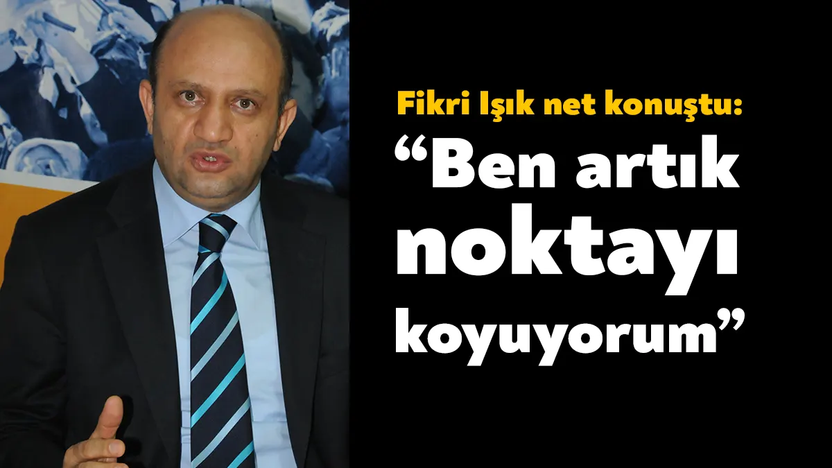 AK Parti Kocaeli Milletvekili ve eski bakan Fikri Işık, adaylığıyla