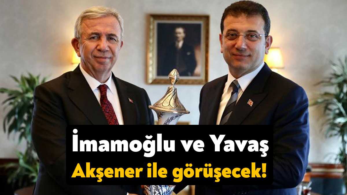Ankara Büyükşehir Belediye Başkanı Mansur Yavaş ve İstanbul Büyükşehir Belediye