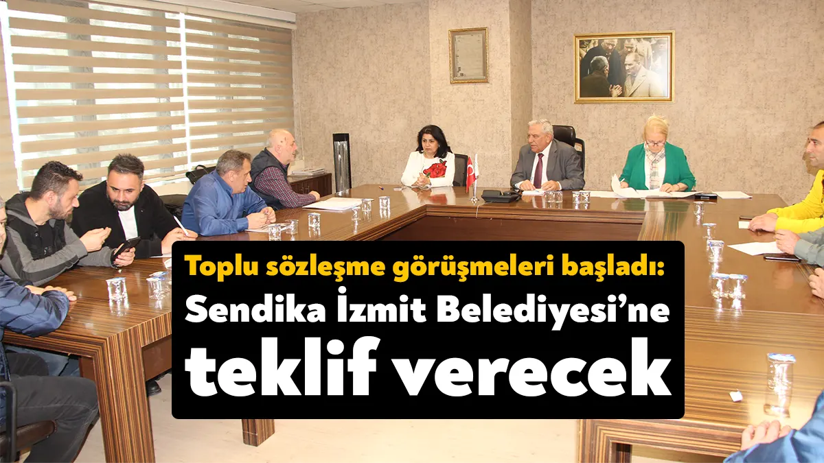 Bir önceki toplantıda İzmit Belediyesi bin 800 işçi için yaklaşık