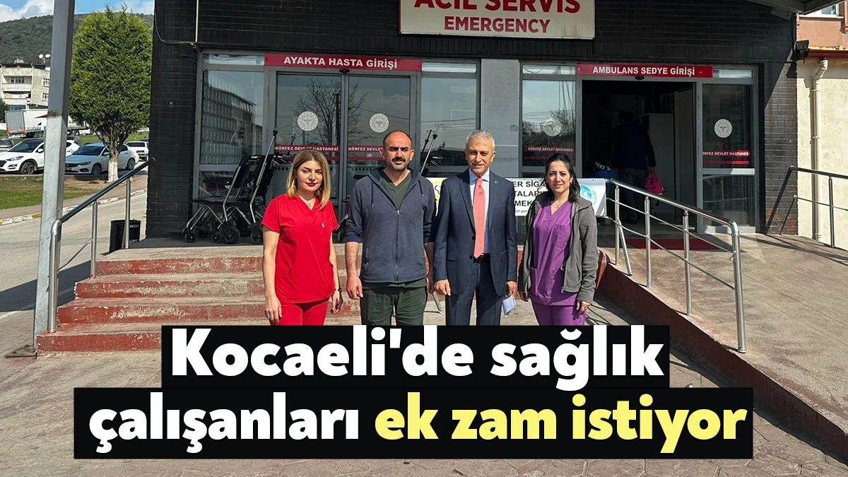 Türk sağlık Sen Kocaeli Şube Başkanı Ömer Çeker hastane çalışanlarını