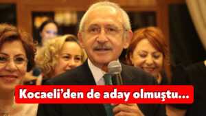 Kemal Kılıçdaroğlu Kocaeli’den milletvekili adayı olmuştu…