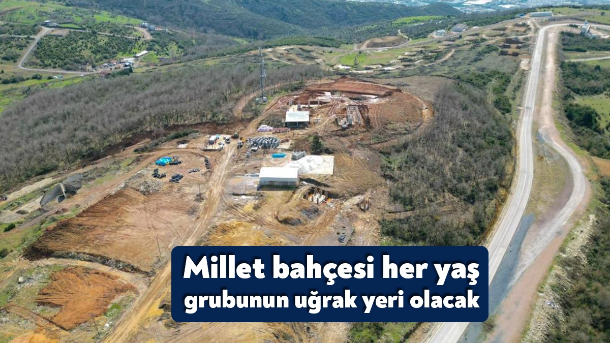 Körfez'de her yaş grubunun uğrak yeri olacak millet bahçesi projesinde