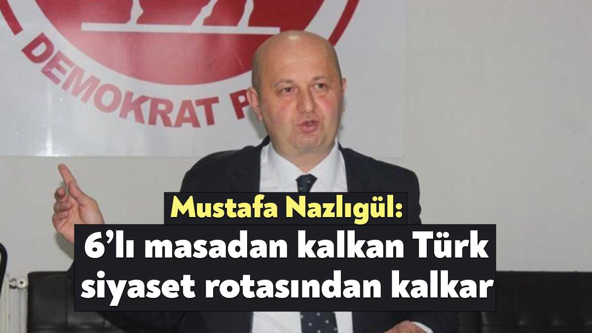 İYİ Parti'nin 6'lı Masa'dan ayrılmasını değerlendiren Demokrat Parti Kocaeli İl