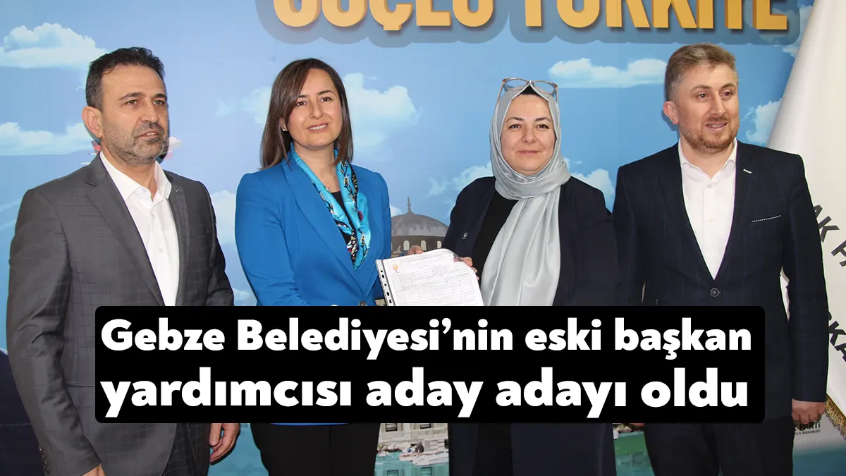 AK Parti Kocaeli milletvekili aday adayı başvuruları devam ediyor. Gebze