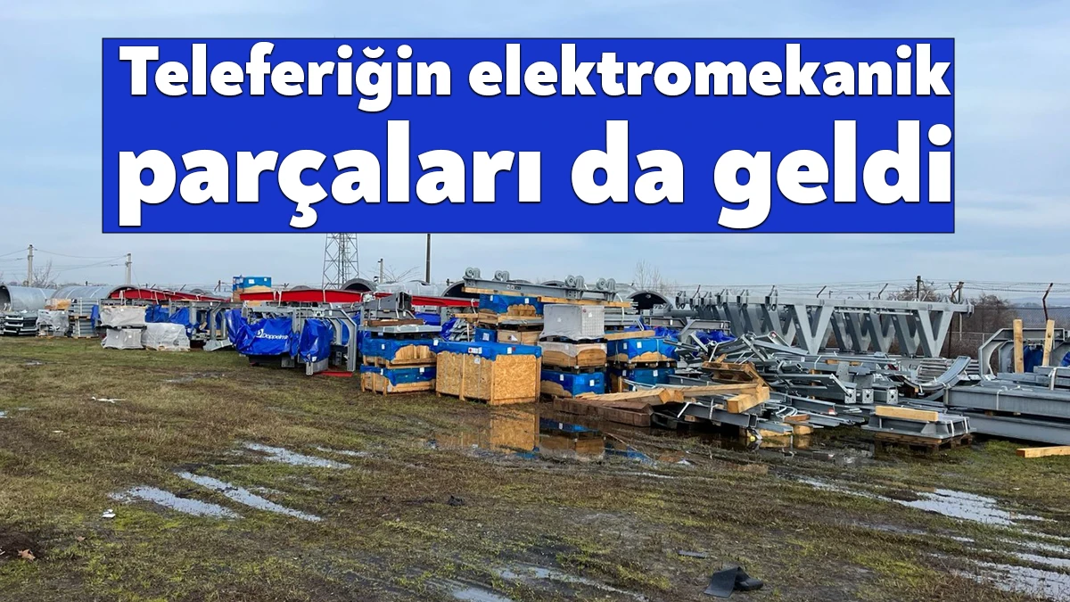 Kocaeli’nin 50 yıllık hayalinin gerçeğe dönüştüğü teleferik projesinde elektromekanik parçalar
