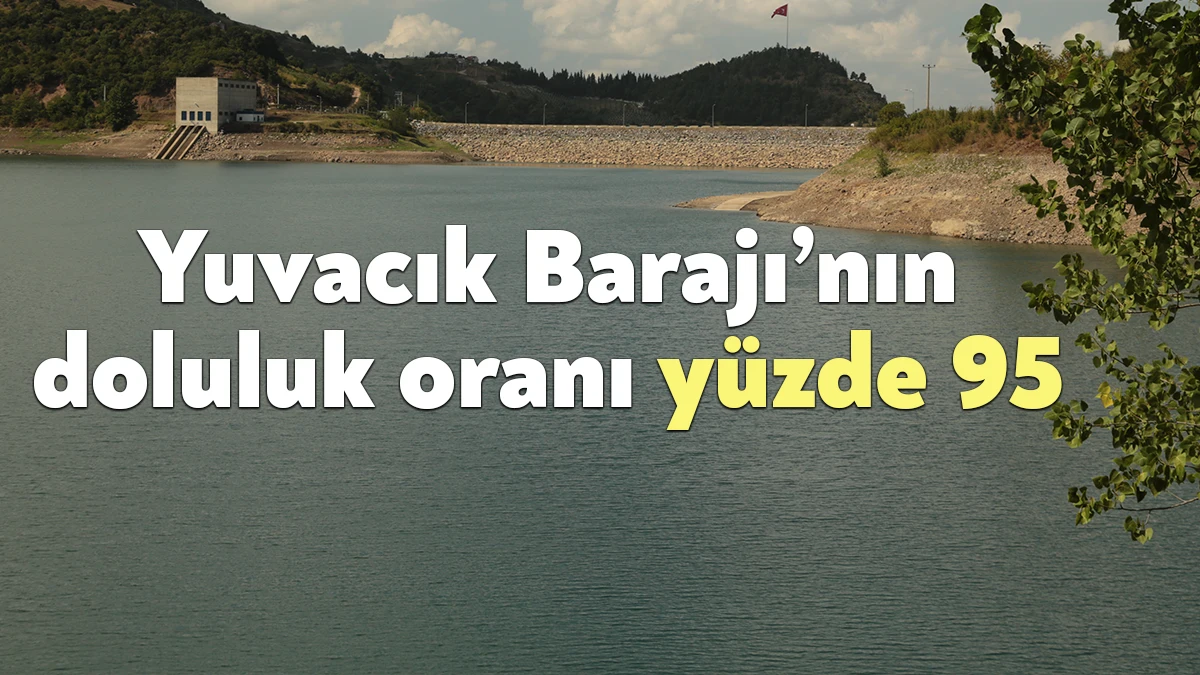 Kocaeli’nin içme suyu ihtiyacını karşılayan Yuvacık Barajı’nda, geçtiğimiz ay yağan