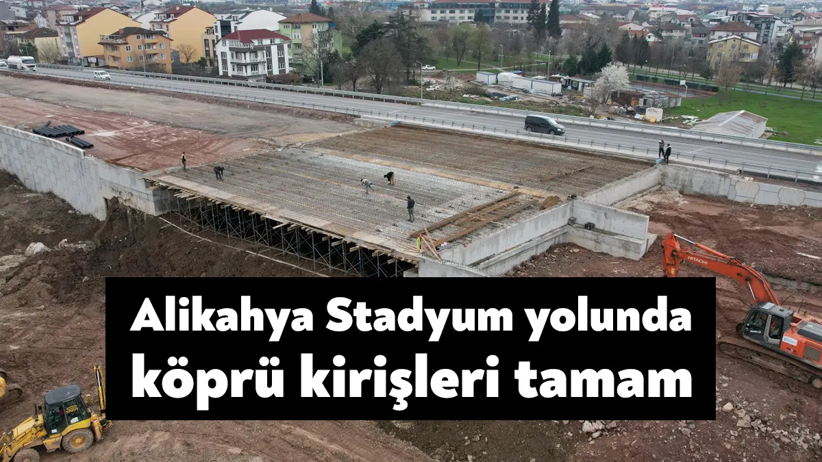 Köseköy Koridoru Alikahya Stadyum bağlantı yolunda kuzey yan yol köprüsü