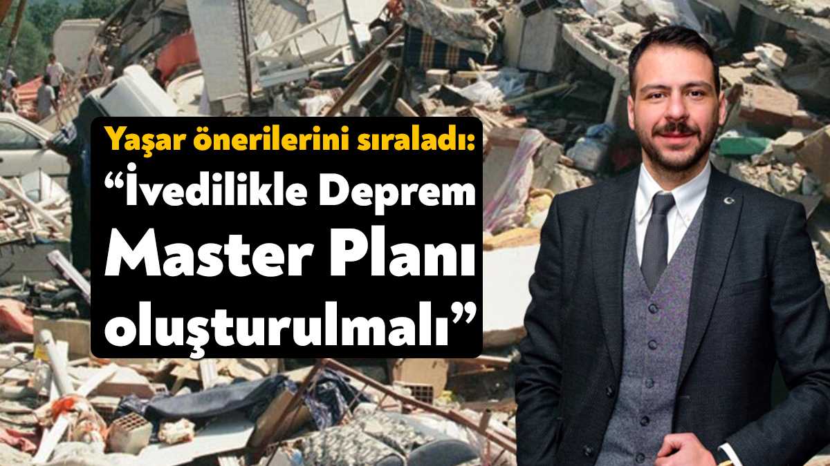 İYİ Parti Kocaeli İl Muhasibi Bahadır Yaşar deprem ile ilgili