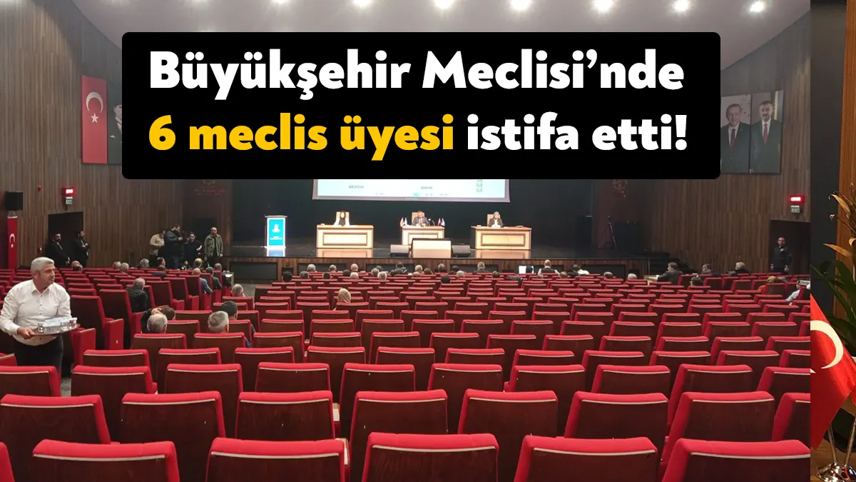 Kocaeli Büyükşehir Belediye Meclisi’nde milletvekili aday adaylığı için 6 isim