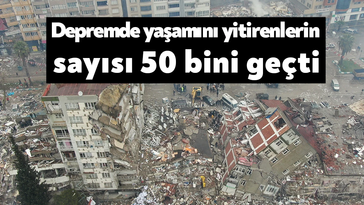 AFAD Başkanı Sezer, Kahramanmaraş merkezli depremlerde hayatını kaybedenlerin sayısının 50