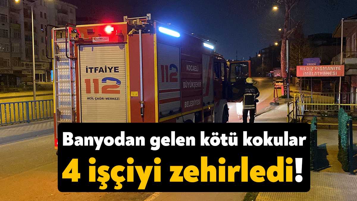 Kocaeli’de aynı evde kalan 4 işçi mide bulantısı ve kusma