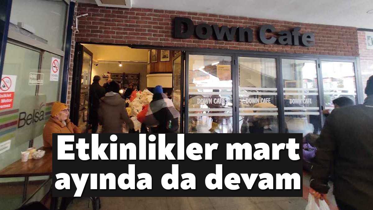 Her ay farklı sürpriz etkinliklere ev sahipliği yapan Down kafe,