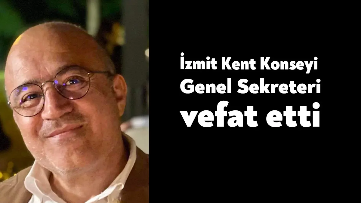 İzmit Kent Konseyi Genel Sekreteri Hüseyin Doğan (59) geçirmiş olduğu