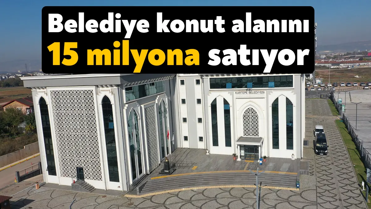 Kartepe Belediyesi konut alanı statüsünde olan yeri 15 milyon 736