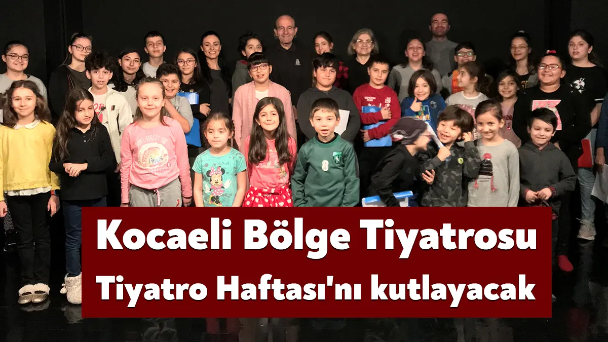 20 – 27 Mart tarihleri arasında kutlanan “Dünya Tiyatro Haftası”
