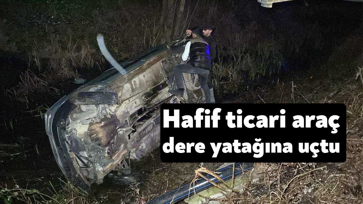 Kocaeli’nin Kartepe ilçesinde sürücüsünün hakimiyetini kaybettiği hafif ticari araç dere