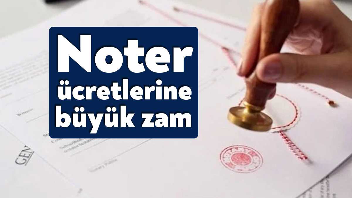 Resmi Gazete'de yayımlanan tarifeye göre, noterlik ücret tarifesinde yüzde 100