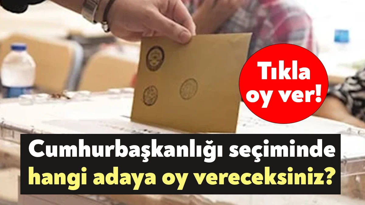 14 Mayıs 2023 Pazar günü gerçekleştirilecek Cumhurbaşkanlığı seçiminde hangi adaya