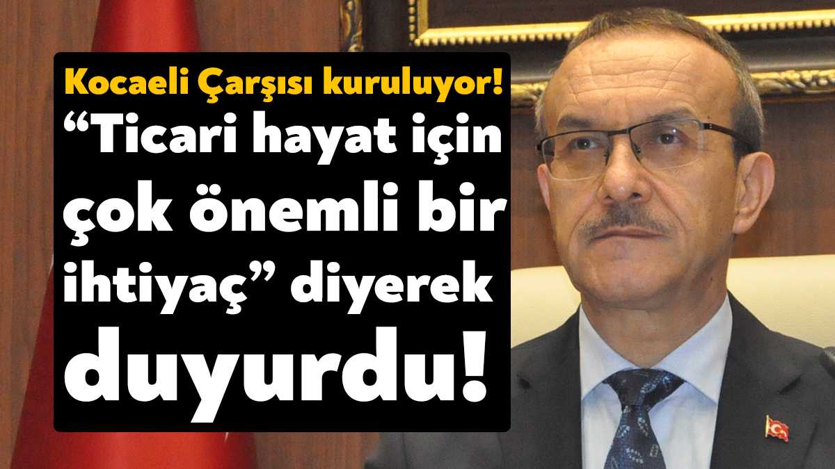 Kocaeli Valisi Seddar Yavuz, Kahramanmaraş’ta Kocaeli Çarşısı kuracaklarını belirterek, “Ticari