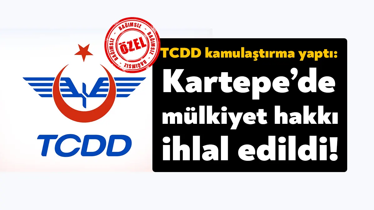 TCDD’nin Kartepe Köseköy mahallesinde yaptığı kamulaştırma AYM’ye takıldı. Hak sahipleri