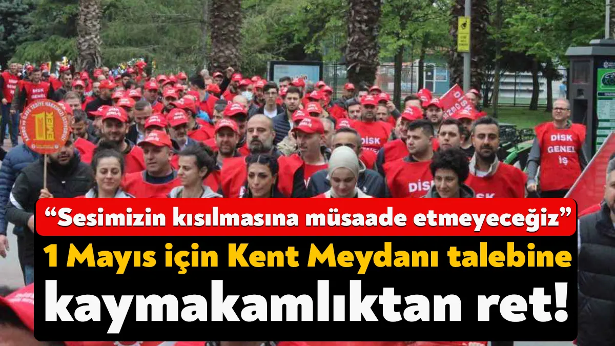DİSK, KESK, TMMOB ve TTB’nin 1 Mayıs Emek ve Dayanışma