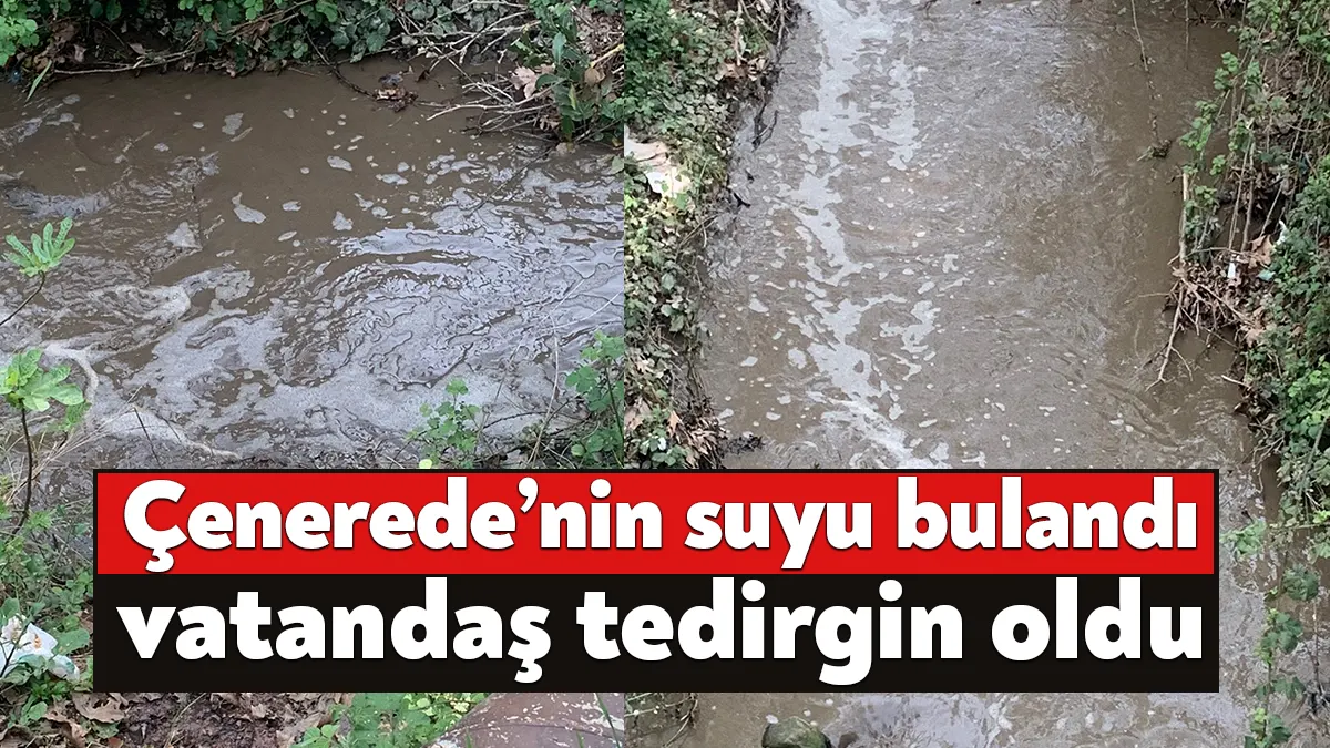 Derince Çenedere’nin rengi bulanıklaştı ve su köpüklendi. Bu görüntü vatandaşları