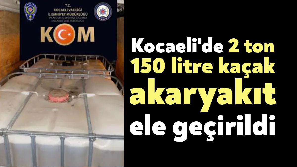 Kocaeli’de polis ekiplerinin şüphe üzerine durdurduğu araçta 2 ton 150