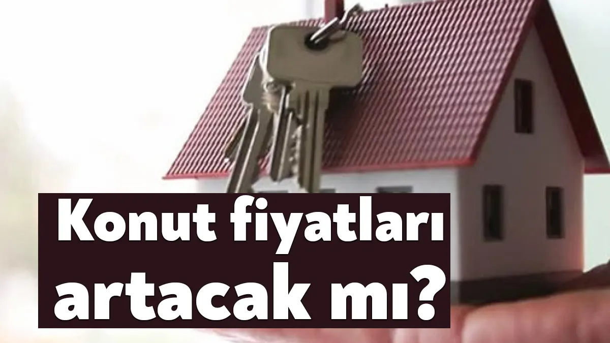 Yüksek enflasyona rağmen konut fiyatlarındaki artışın neden hız kestiği konusunda