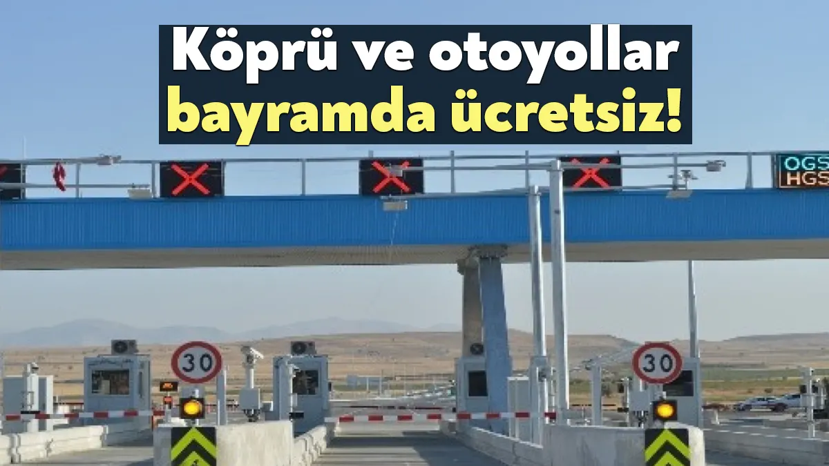 Ramazan Bayramı tatilinde Karayolları Genel Müdürlüğü (KGM) sorumluluğundaki otoyol ve