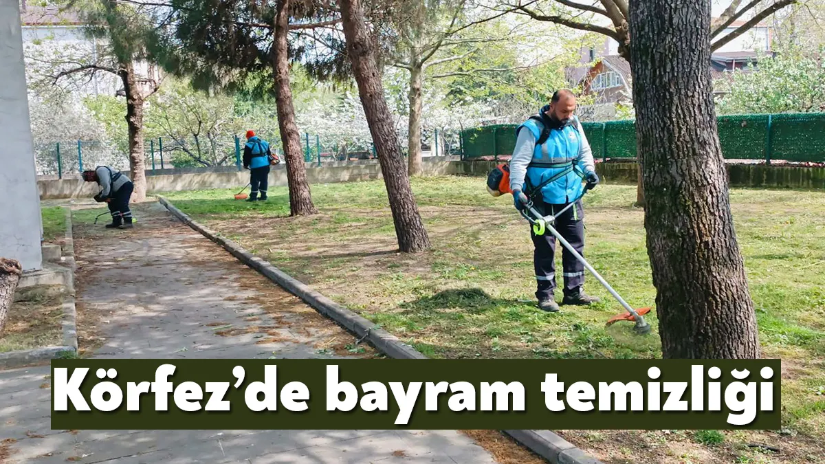Körfez Belediyesi tarafından cadde, sokak, park ve bahçelerin yanı sıra