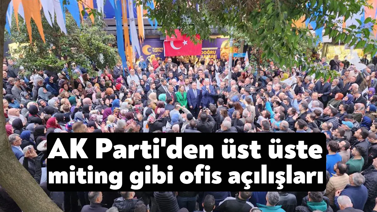 AK Parti Kocaeli İl Başkanlığı’nın ilçe seçim irtibat büroları açılışı