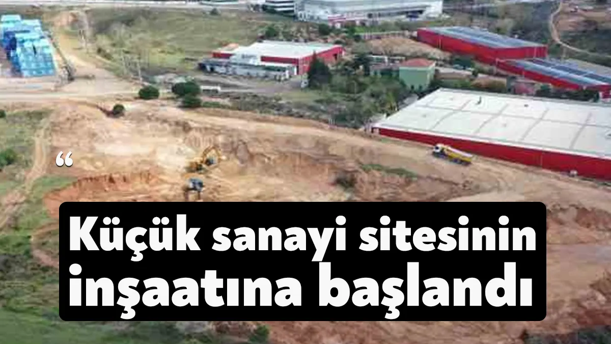 Çayırova Belediyesi, küçük işletmeleri bir çatı altında toplayacak küçük sanayi